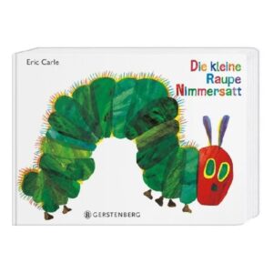 Die kleine Raupe Nimmersatt