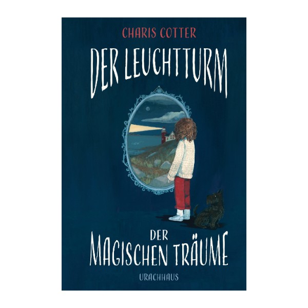 Verlag Urachhaus Der Leuchtturm der magischen Träume