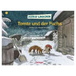 Astrid Lindgren Tomte und der Fuchs