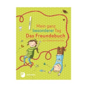 Mein ganz besonderer Tag - das Freundebuch zur Erstkommunion Patmos