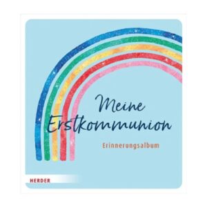 Herder Meine Erstkommunion Erinnerungsalbum Regenbogen