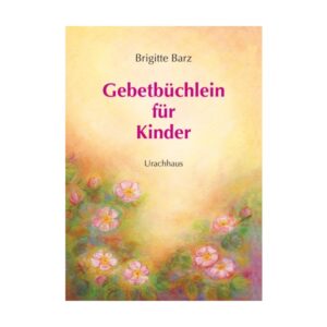 Urachhaus Gebetbüchlein für Kinder